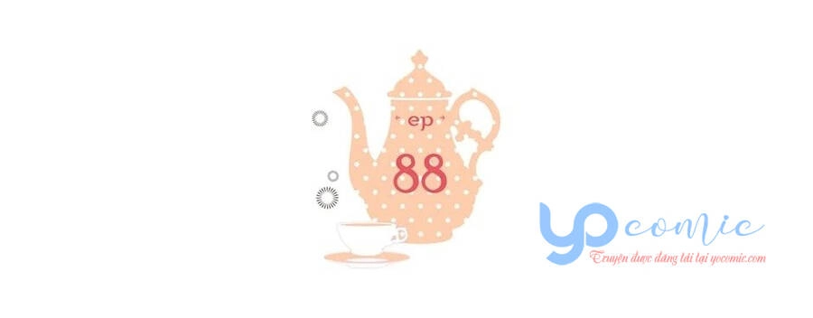 Người Hầu Của Tôi Chapter 88 - 2