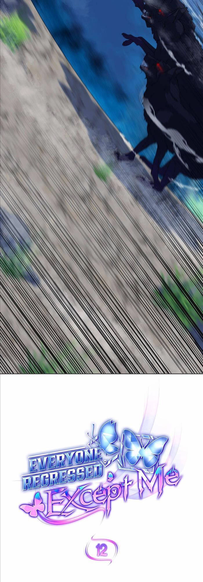 Ai Cũng Hồi Quy Ngoại Trừ Tôi Chapter 12 - 14