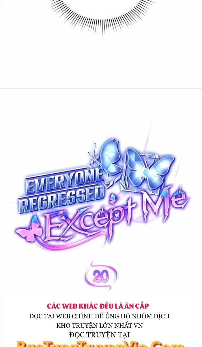 Ai Cũng Hồi Quy Ngoại Trừ Tôi Chapter 20 - 18