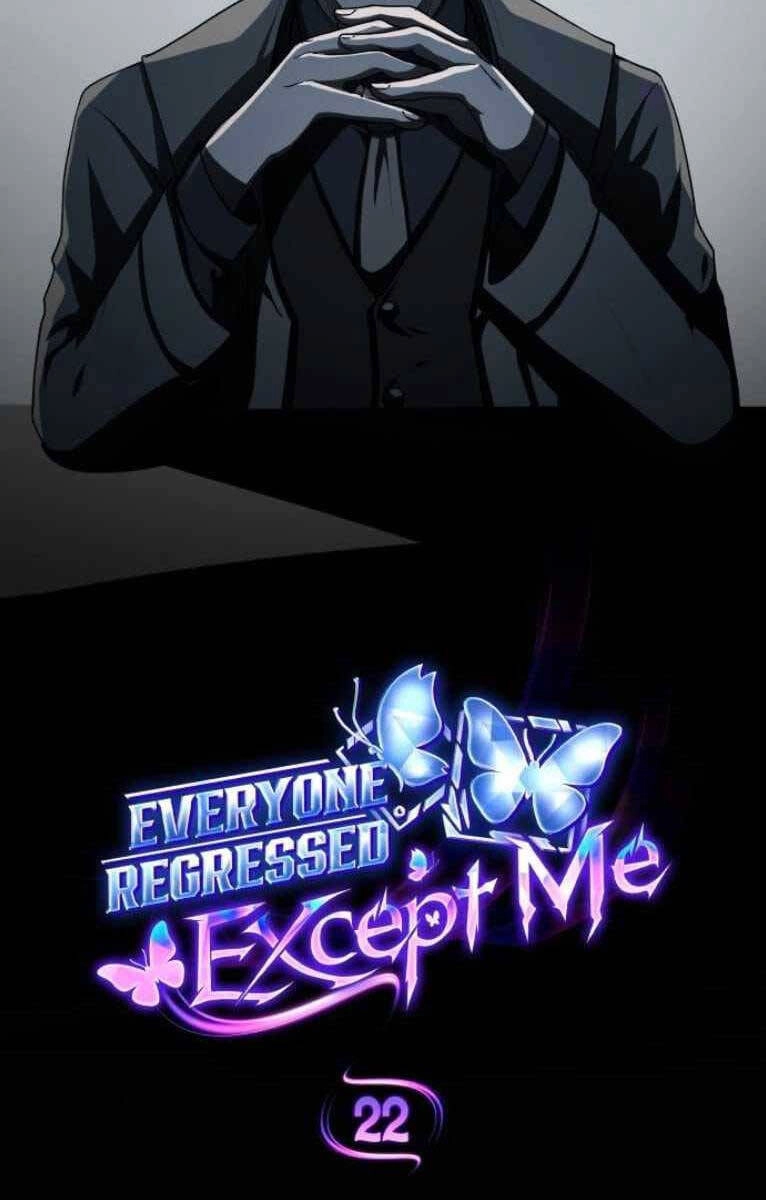 Ai Cũng Hồi Quy Ngoại Trừ Tôi Chapter 22 - 7