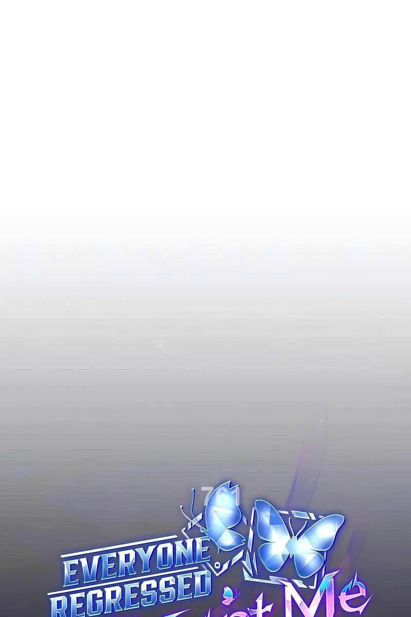 Ai Cũng Hồi Quy Ngoại Trừ Tôi Chapter 31 - 1