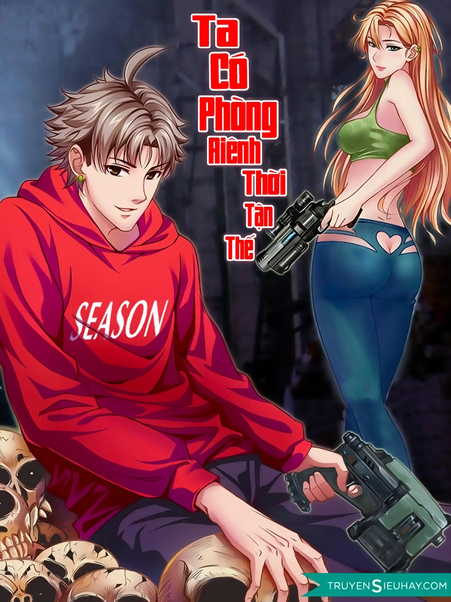 Ta Có Phòng Riêng Thời Tận Thế Chapter 1 - 2