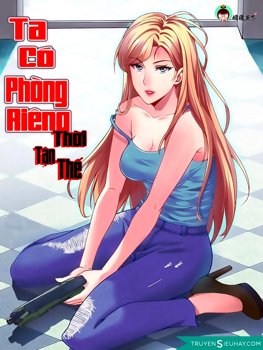 Ta Có Phòng Riêng Thời Tận Thế Chapter 1.2 - 2