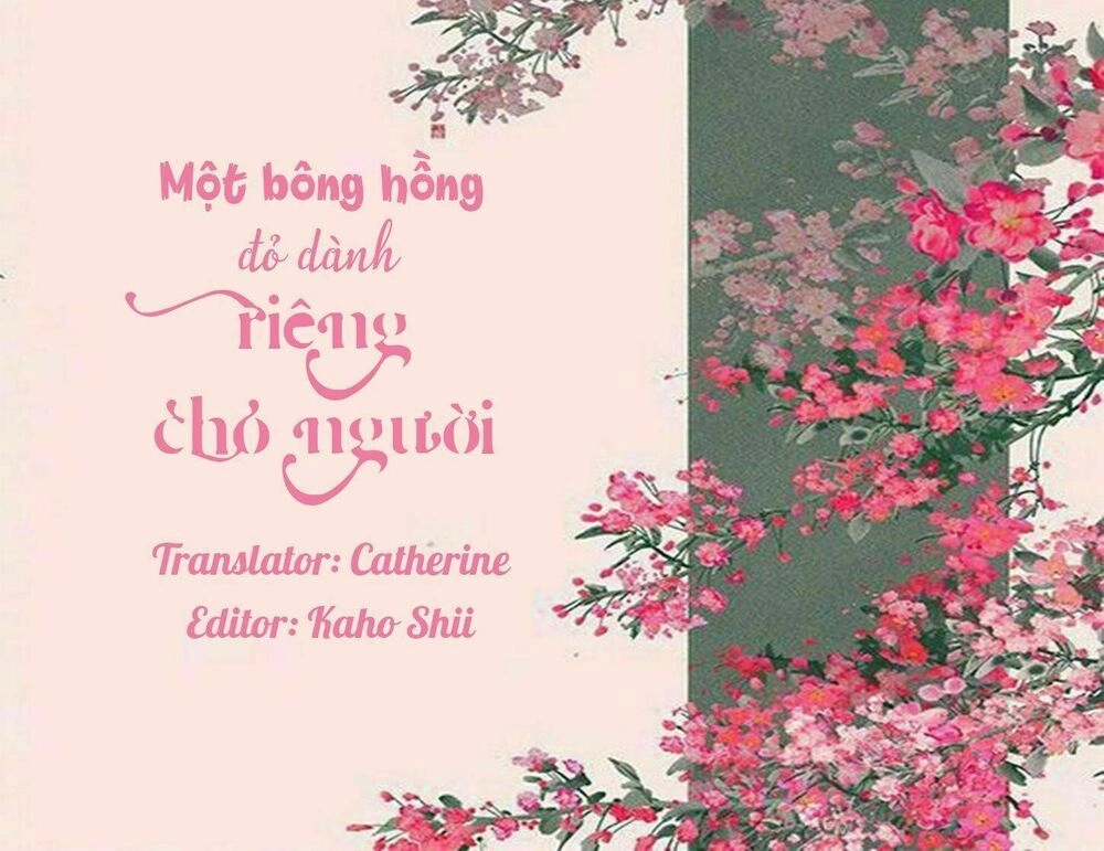 Một Bông Hồng Đỏ Dành Riêng Cho Người Chapter 1 - 2