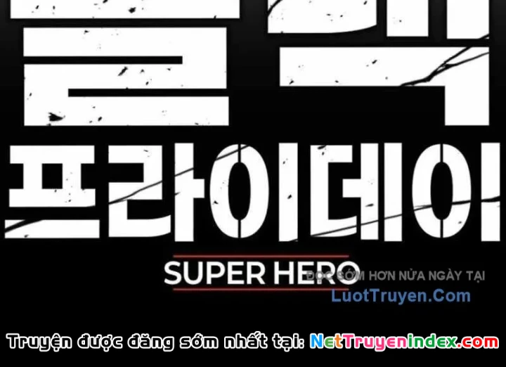 Siêu Anh Hùng Black Briday Chapter 12 - 436