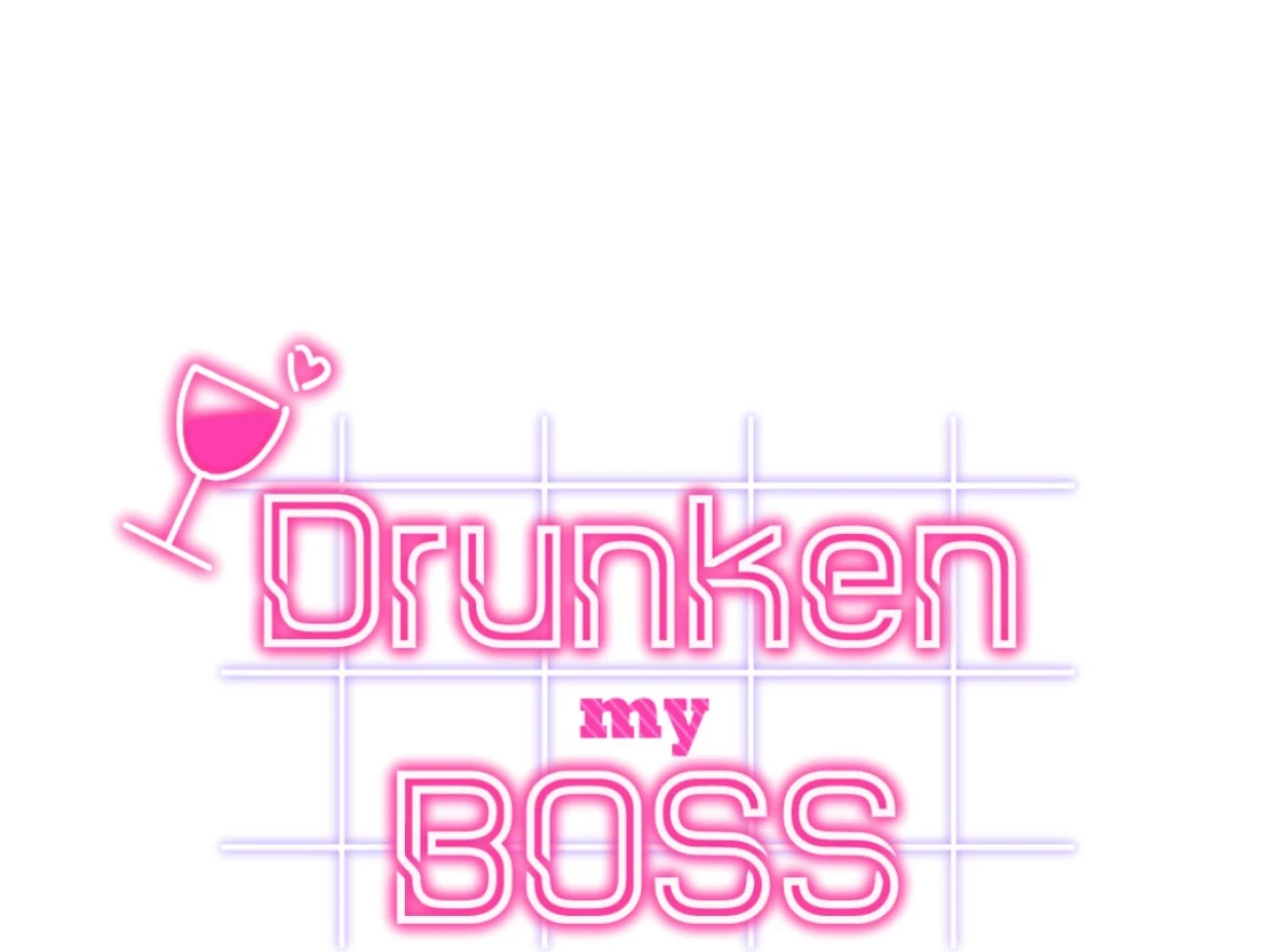 Drunken My Boss Chapter 19 - 1