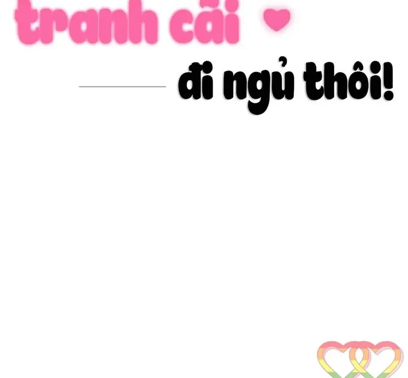 Ngừng Tranh Cãi, Đi Ngủ Thôi! Chapter 4.1 - 40