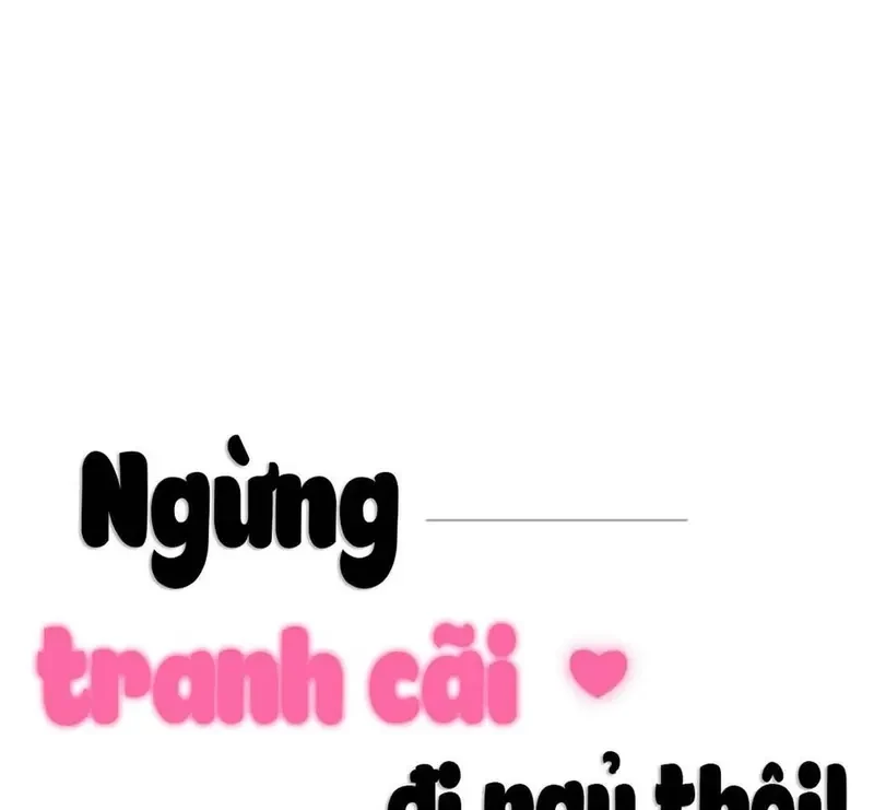 Ngừng Tranh Cãi, Đi Ngủ Thôi! Chapter 11.1 - 29