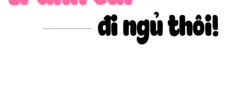 Ngừng Tranh Cãi, Đi Ngủ Thôi! Chapter 13.1 - 62