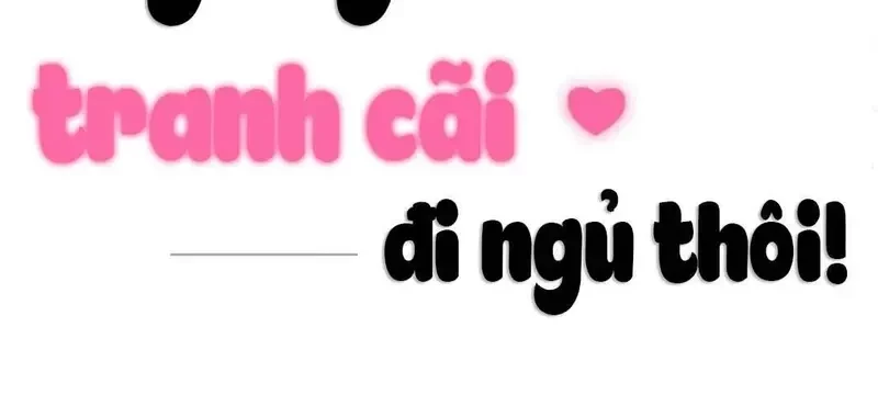 Ngừng Tranh Cãi, Đi Ngủ Thôi! Chapter 23.2 - 50