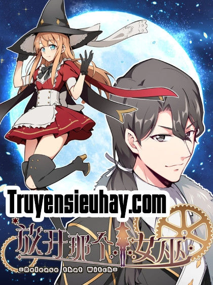 Thả Vu Nữ Đó Ra Chapter 6 - 1