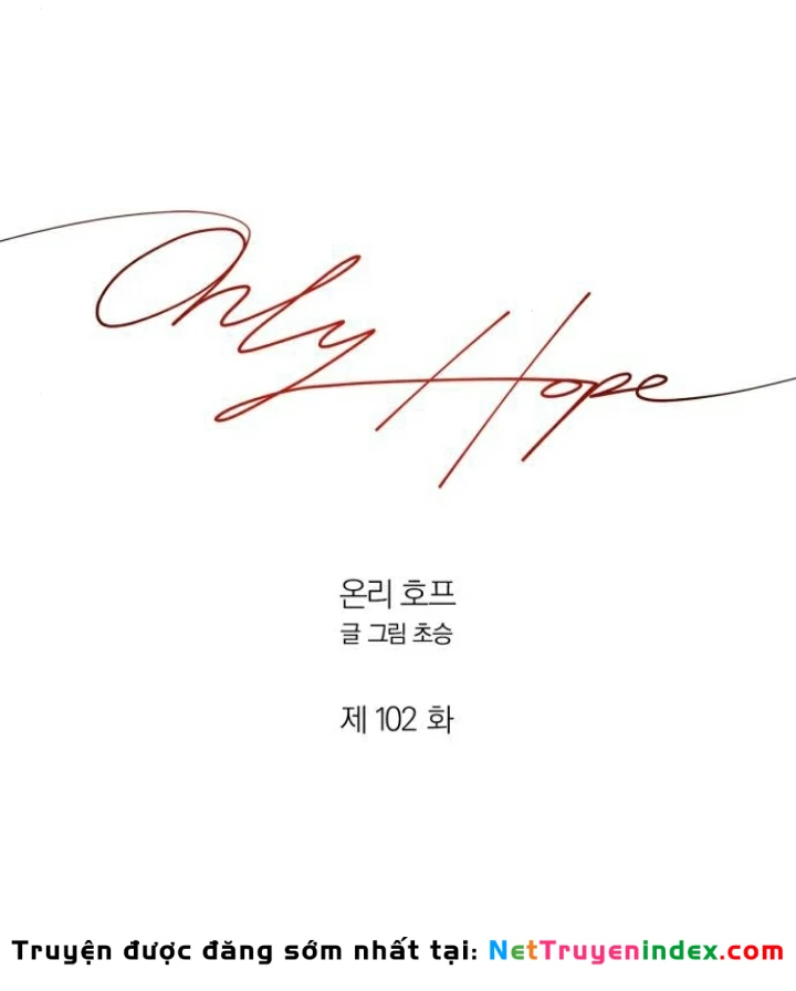 Hy Vọng Duy Nhất Chapter 102 - 55