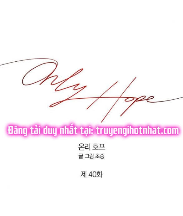 Hy Vọng Duy Nhất Chapter 40 - 50