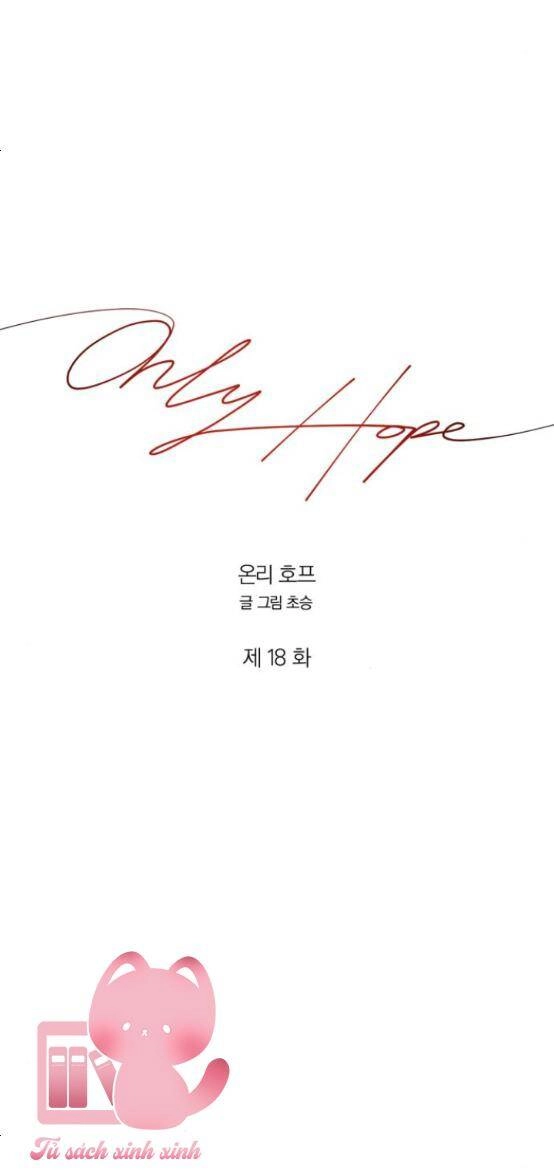 Hy Vọng Duy Nhất Chapter 18 - 38
