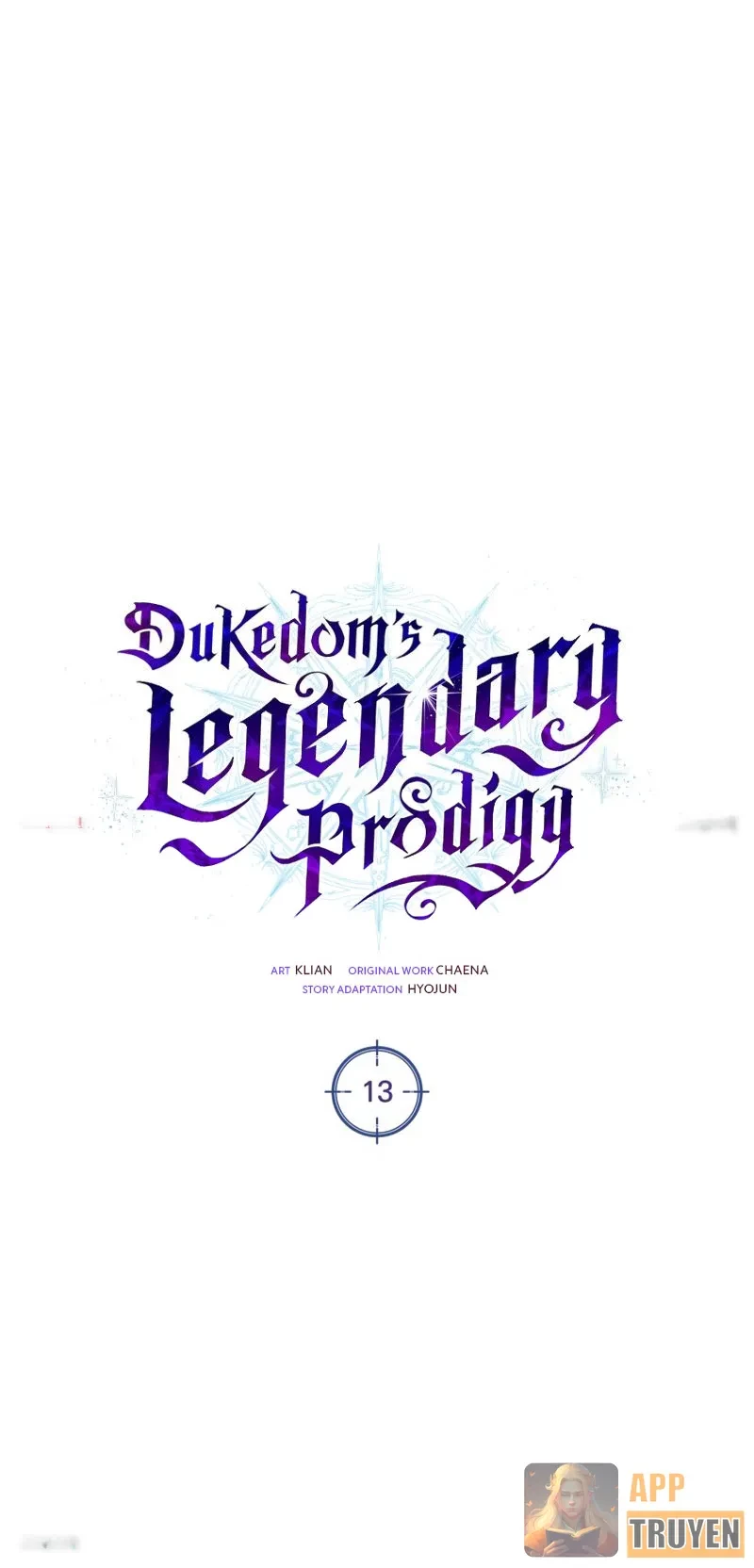 Thiên Tài Huyền Thoại Nhà Công Tước Chapter 13 - 13