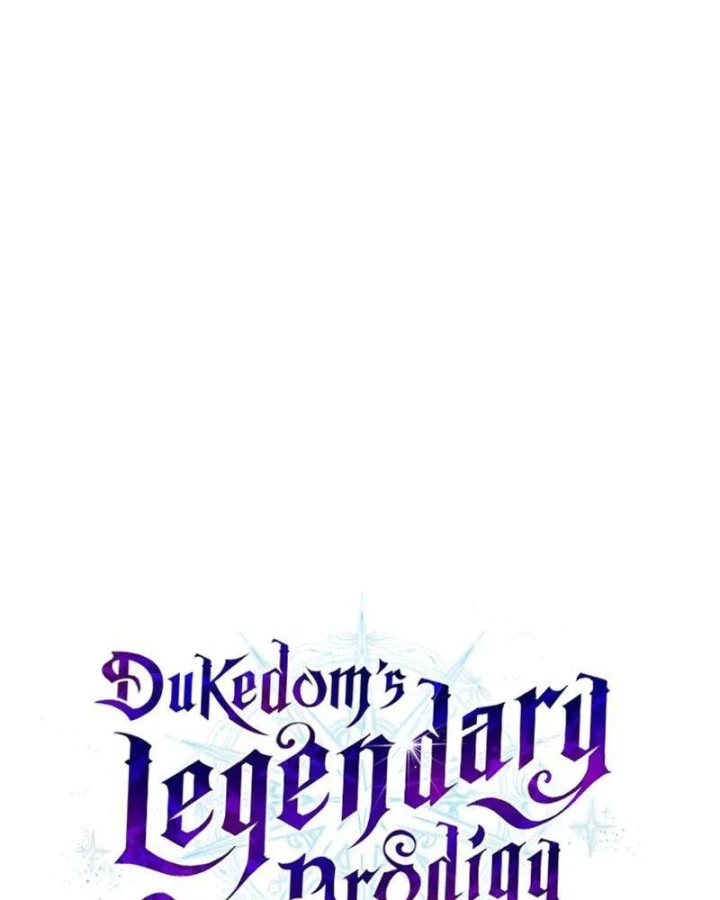 Thiên Tài Huyền Thoại Nhà Công Tước Chapter 18 - 51