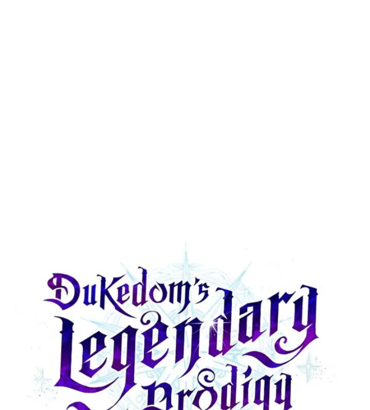 Thiên Tài Huyền Thoại Nhà Công Tước Chapter 30 - 57