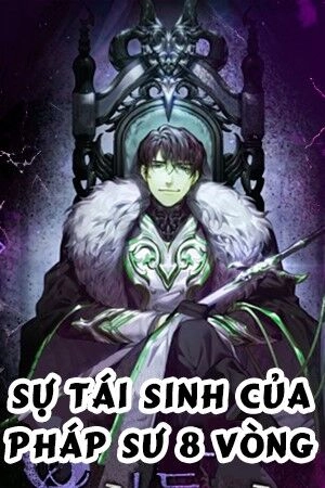 Sự Trở Lại Của Pháp Sư 8 Vòng Chapter 23 - 1