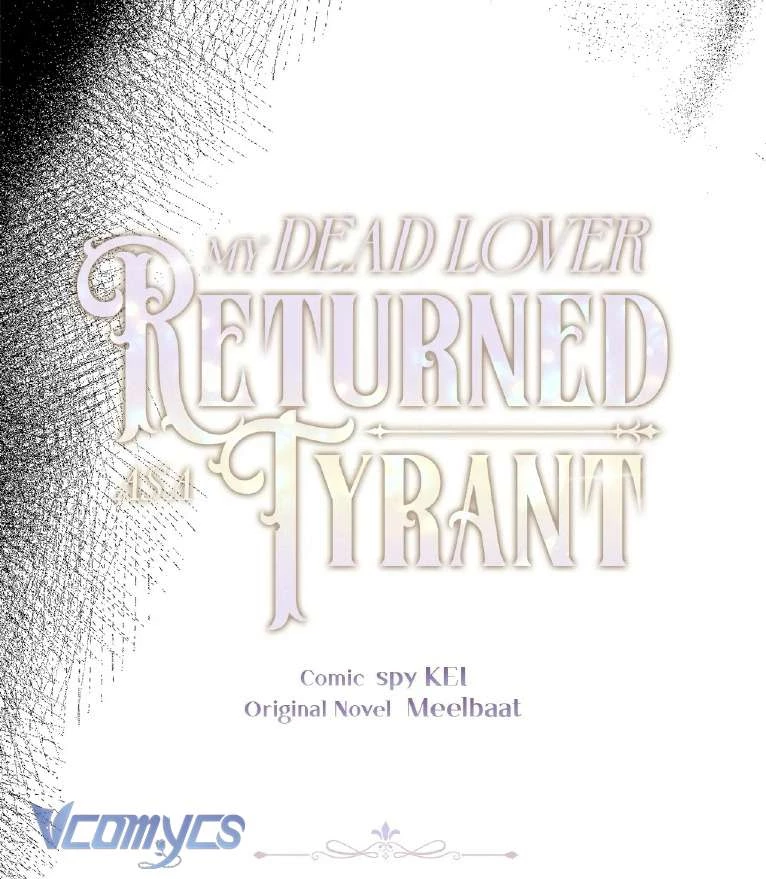 Người Yêu Đã Chết Của Tôi Đã Trở Thành Bạo Chúa Chapter 18 - 45