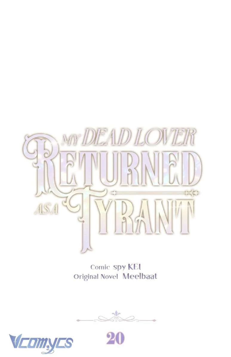 Người Yêu Đã Chết Của Tôi Đã Trở Thành Bạo Chúa Chapter 20 - 5