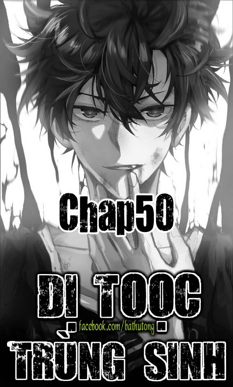 Dị Tộc Trùng Sinh Chapter 50 - 1
