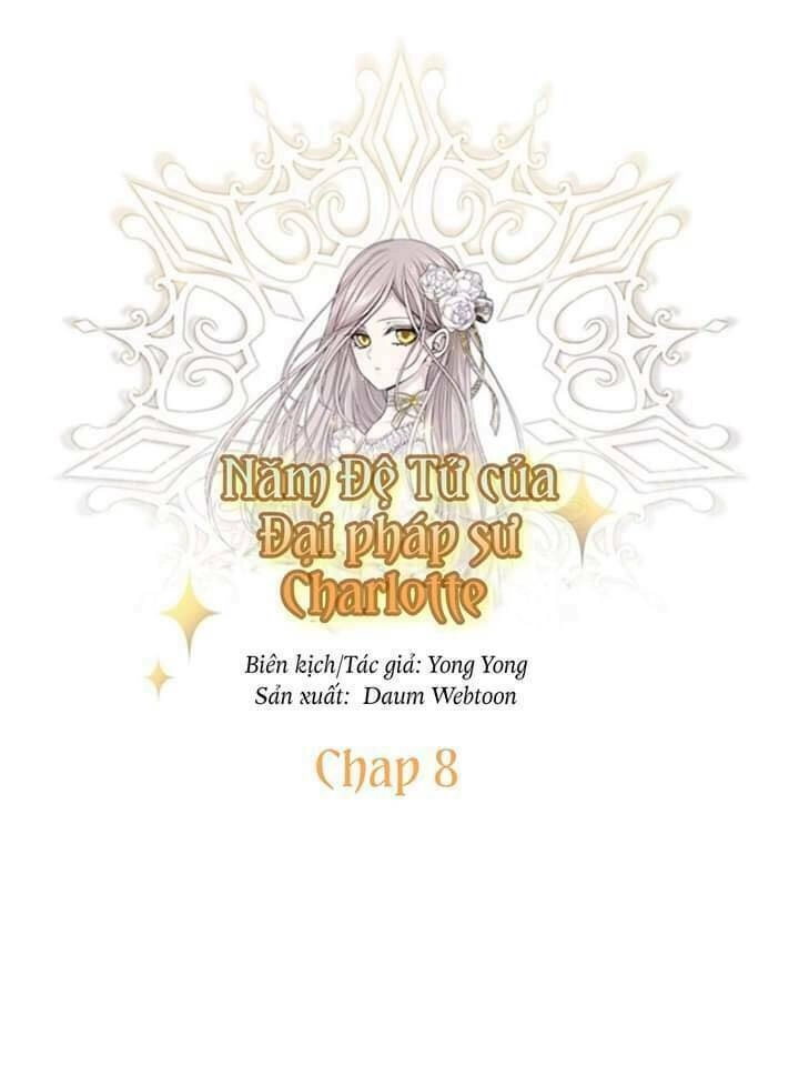 Ngũ Đại Đồ Đệ Của Charlotte Chapter 8 - 11