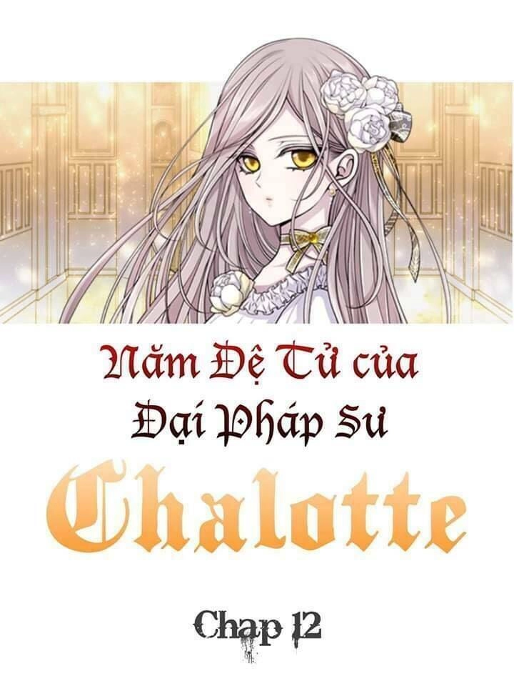 Ngũ Đại Đồ Đệ Của Charlotte Chapter 12 - 18