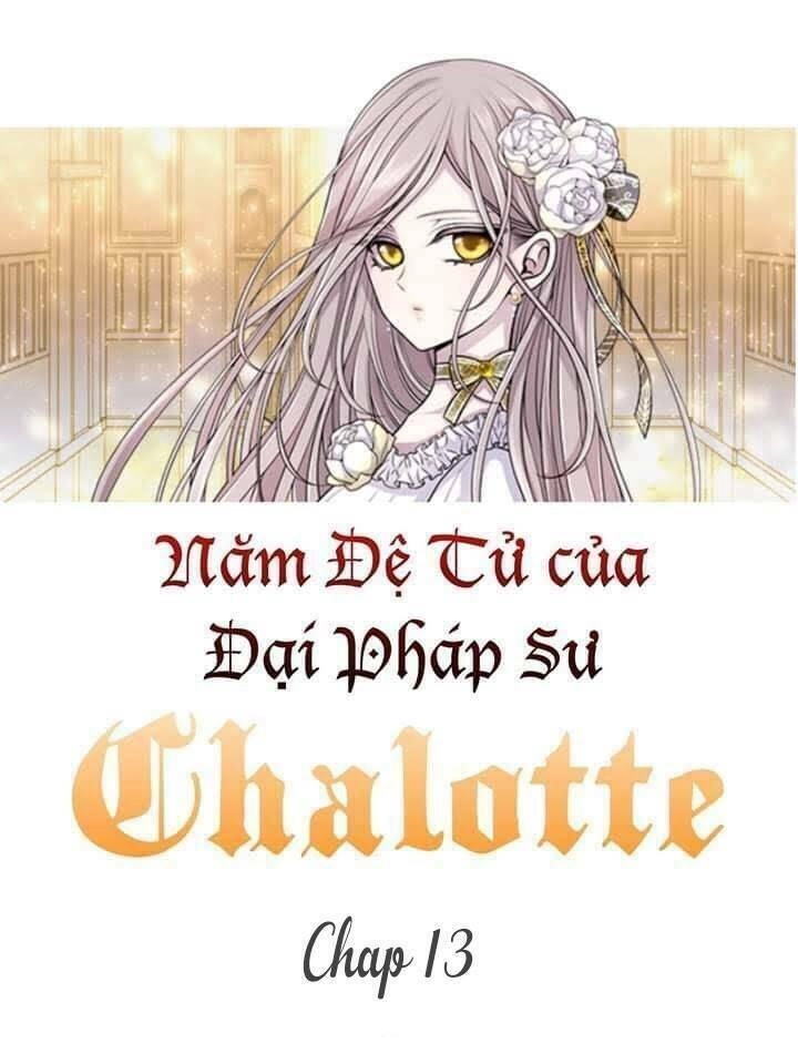 Ngũ Đại Đồ Đệ Của Charlotte Chapter 13 - 20