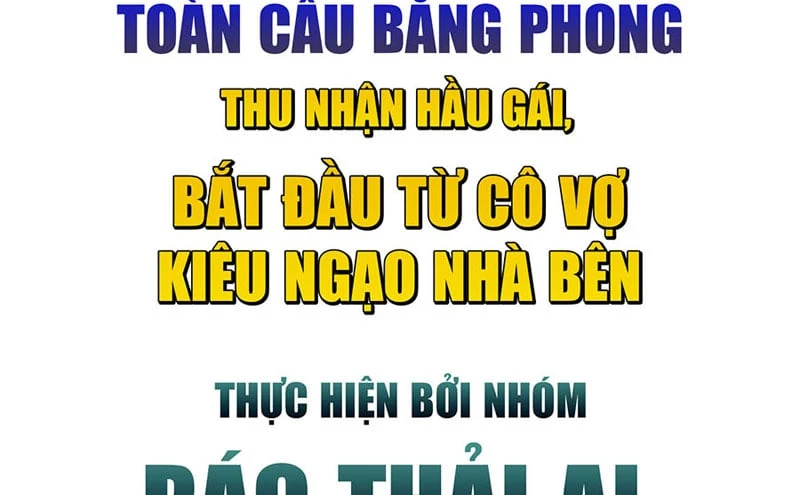Toàn Cầu Băng Phong : Thu Nhận Hầu Gái, Bắt Đầu Từ Cô Vợ Kiêu Ngạo Nhà Bên Chapter 2 - 4