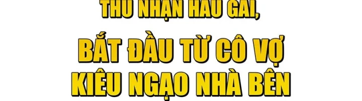 Toàn Cầu Băng Phong : Thu Nhận Hầu Gái, Bắt Đầu Từ Cô Vợ Kiêu Ngạo Nhà Bên Chapter 10 - 8