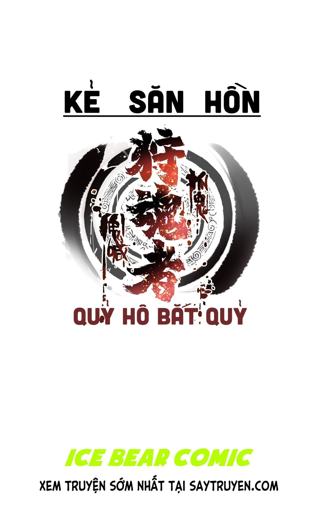 Kẻ Săn Hồn - Quỷ Hô Bắt Quỷ Chapter 2 - 3