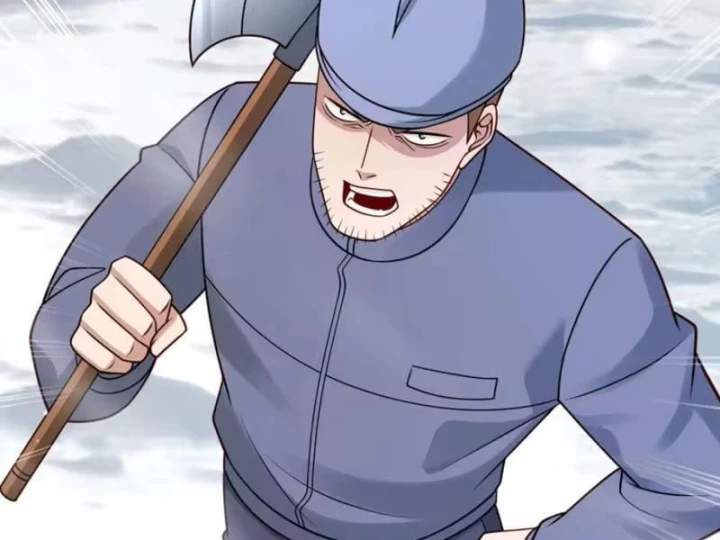 Hàn Băng Tận Thế: Ta Tích Trữ Trăm Tỷ Vật Tư Chapter 72 - 38