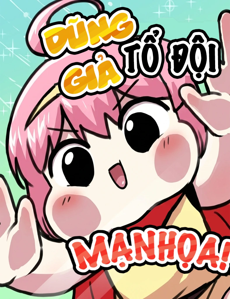 Dũng giả tổ đội mạn họa Chapter 6 - 3