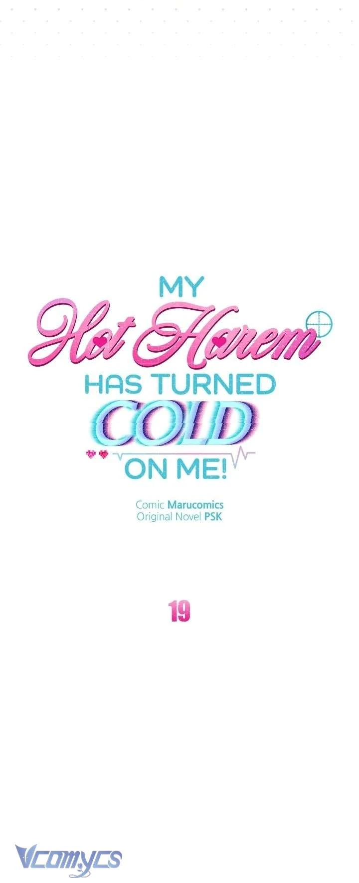 Dàn Harem Nóng Bỏng Đang Dần Lạnh Nhạt Với Tôi! Chapter  19 - 20