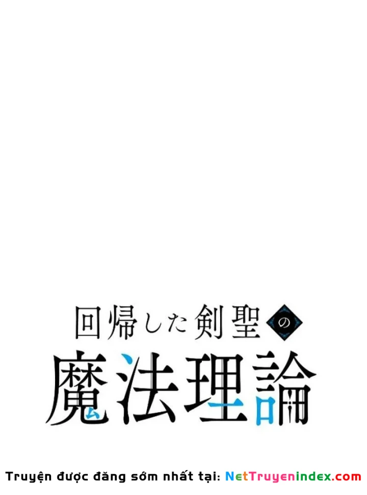 Kiếm Thánh Hồi Quy Và Học Thuyết Ma Pháp Chapter 15 - 32