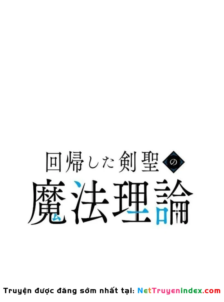 Kiếm Thánh Hồi Quy Và Học Thuyết Ma Pháp Chapter 16 - 29