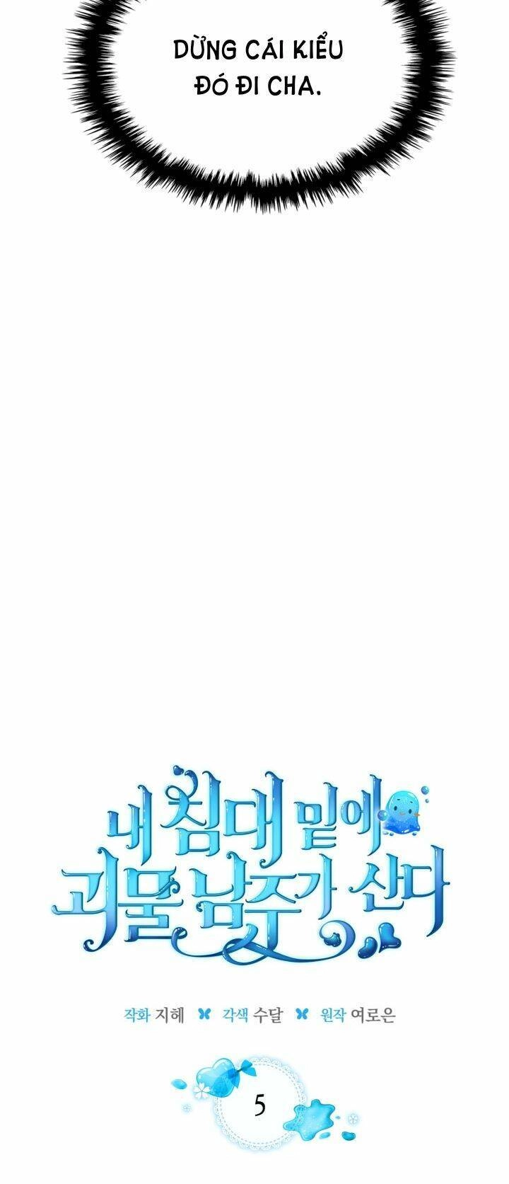 Nam Chính Quái Vật Sống Dưới Giường Tôi Chapter 5 - 5