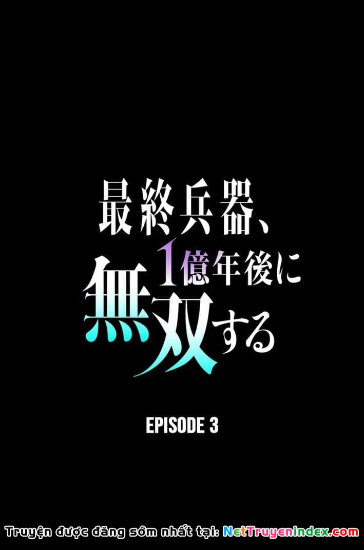 Tối Thượng Binh Khí Trở Lại Sau 100 Triệu Năm Chapter 3 - 42