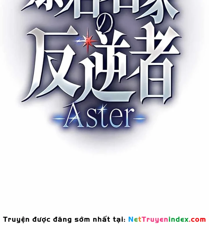 Aster: Kẻ Nổi Loạn Của Gia Tộc Bạo Chúa Chapter 8 - 37