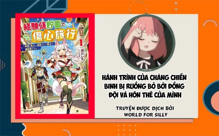 Hành Trình Của Chàng Chiến Binh Bị Ruồng Bỏ Bởi Đồng Đội Và Hôn Thê Của Mình Chapter 5 - 1