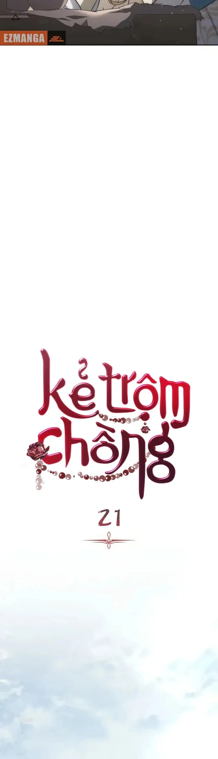 Kẻ Trộm Chồng Chapter 21 - 21