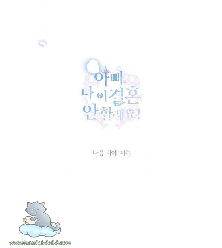 Cha Ơi Con Không Muốn Kết Hôn Đâu Chapter 70 - 74