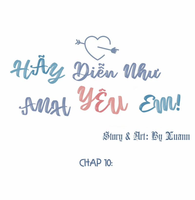 Hãy Diễn Như Anh Yêu Em Chapter 10 - 14