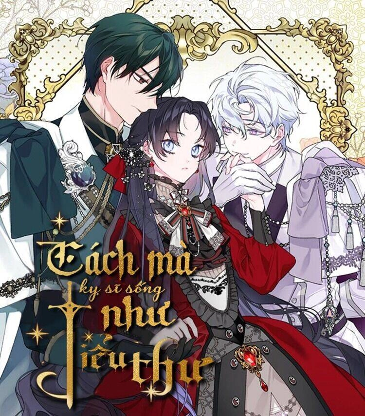 Cách Mà Kỵ Sĩ Sống Như Tiểu Thư Chapter 9 - 1