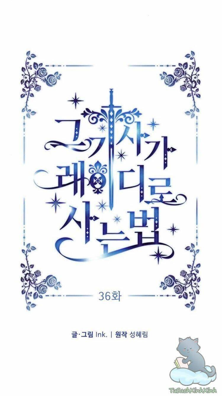 Cách Mà Kỵ Sĩ Sống Như Tiểu Thư Chapter 36 - 28