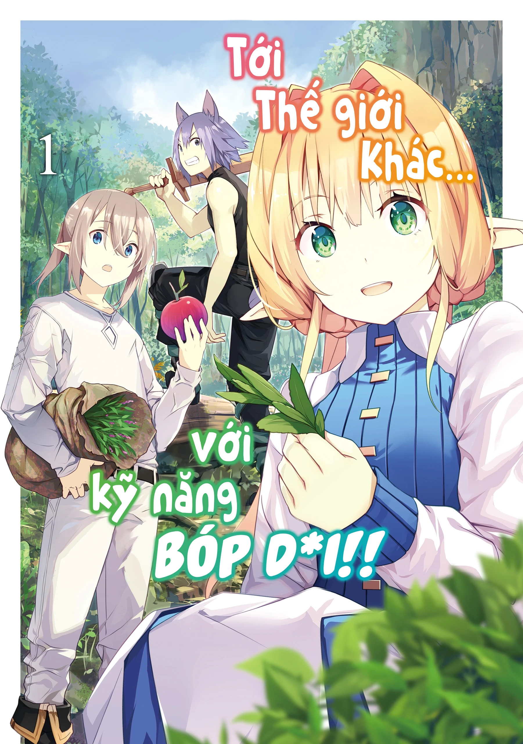 Tới thế giới khác, với kỹ năng bóp d*i Chapter 1 - 1