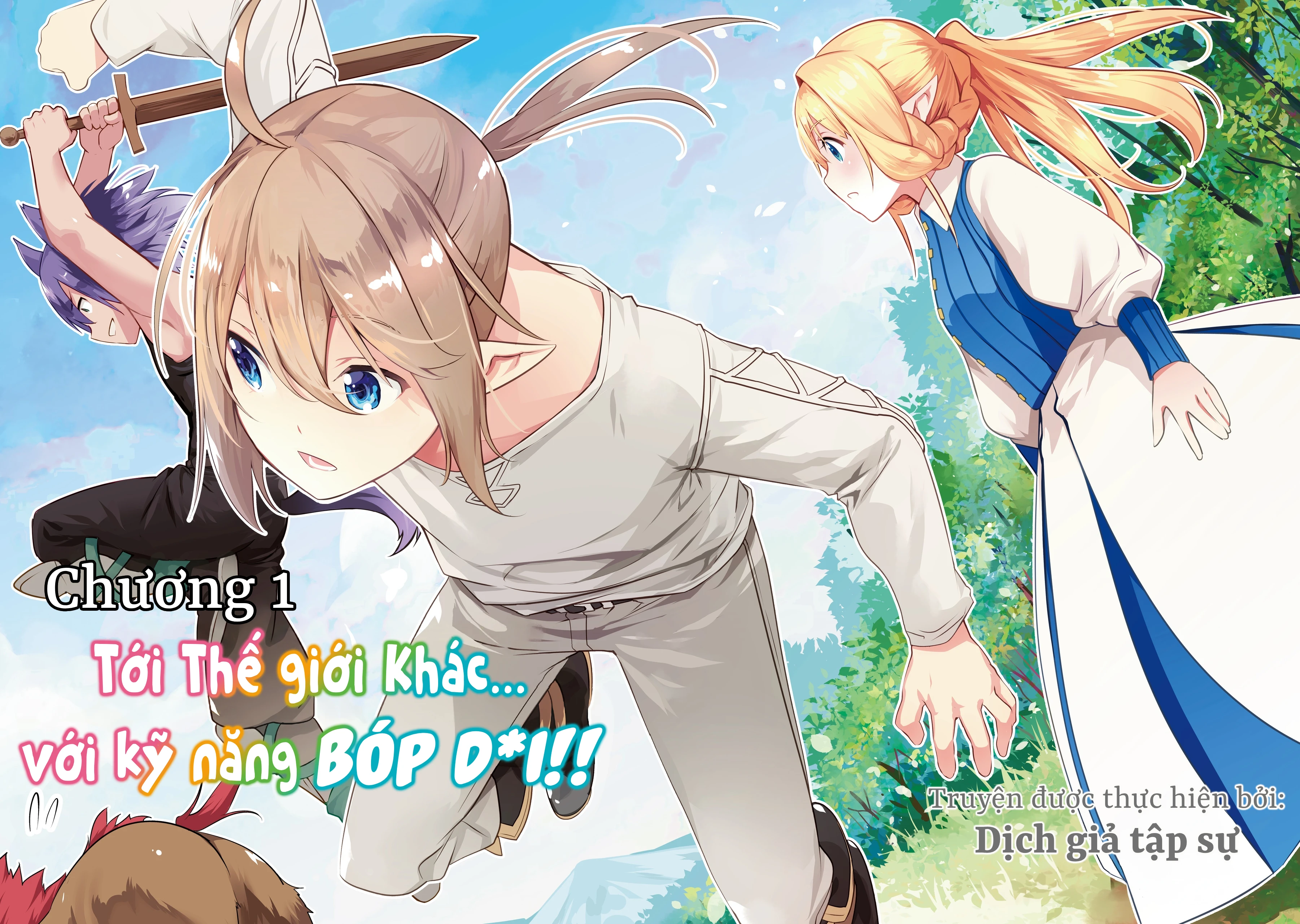 Tới thế giới khác, với kỹ năng bóp d*i Chapter 1 - 4