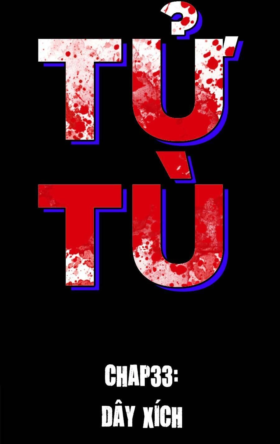 Ngục Tù Đẫm Máu Chapter 33 - 43