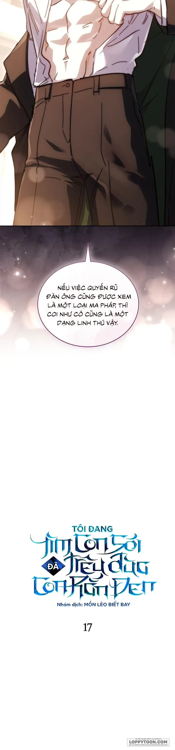 Tôi Đang Tìm Con Sói Đã Trêu Đùa Con Rắn Đen Chapter 17 - 17