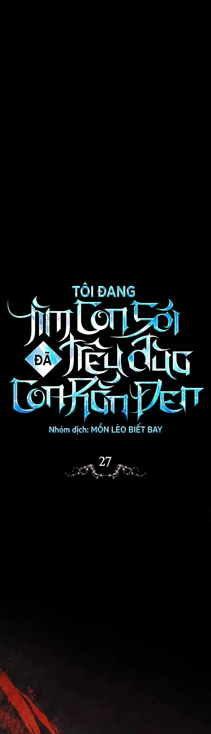 Tôi Đang Tìm Con Sói Đã Trêu Đùa Con Rắn Đen Chapter 27 - 2